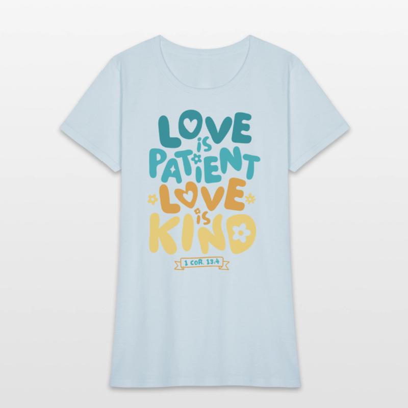 Love is Patient Love is Kind, 1 Corinthians 13:4