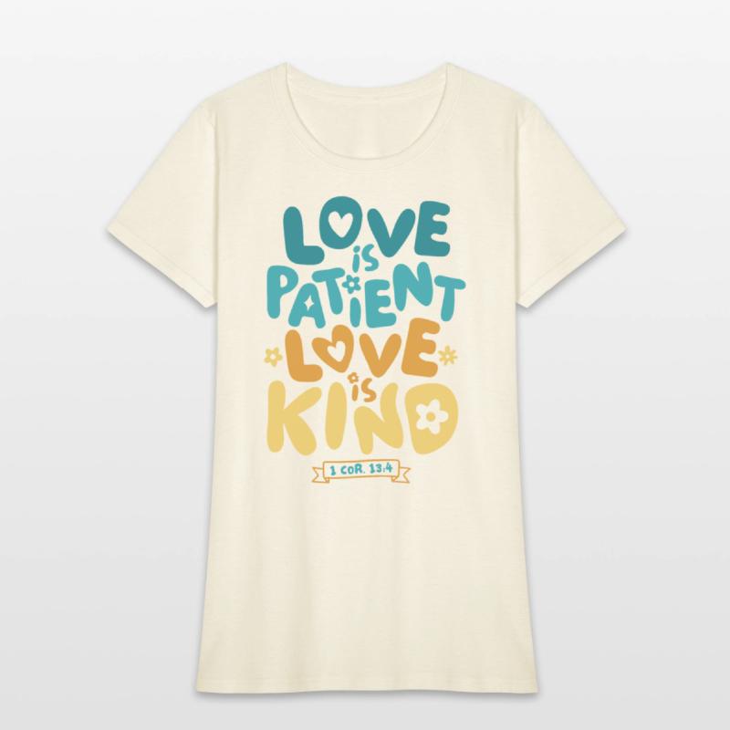 Love is Patient Love is Kind, 1 Corinthians 13:4