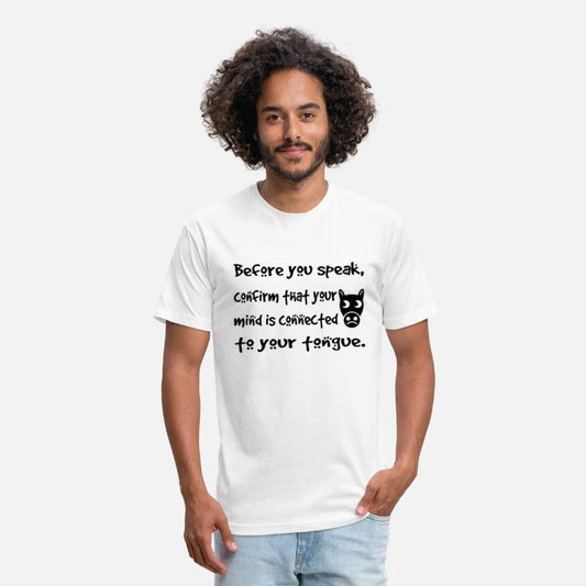 Make sure you connect your tongue to your mind