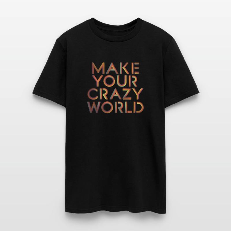 make your crazy world funny gift for crazy people