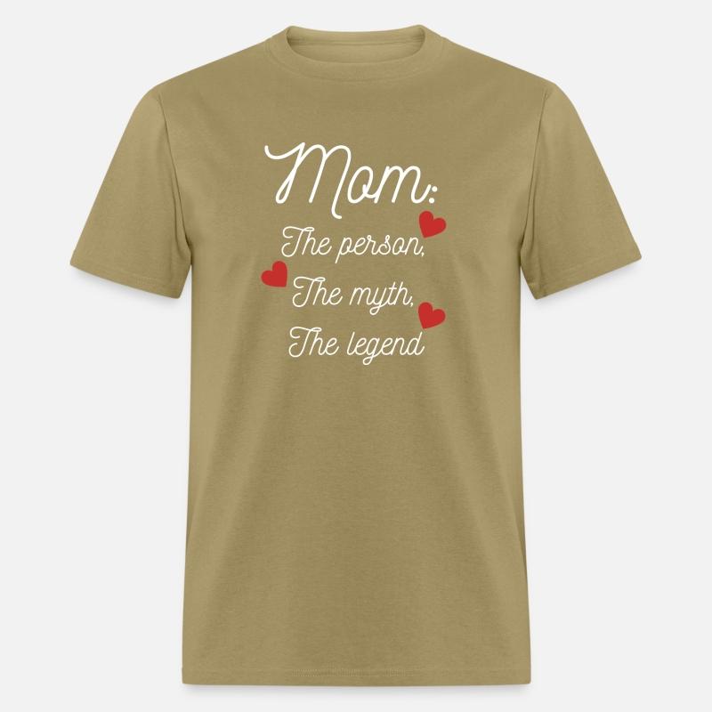 Mom : The person, The myth, The legend - Gift Mom