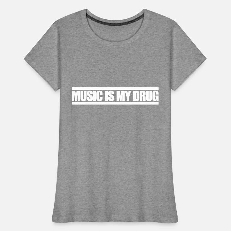 Music is my Drug Text Saying Dance Club Party Love