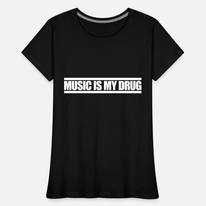 Music is my Drug Text Saying Dance Club Party Love