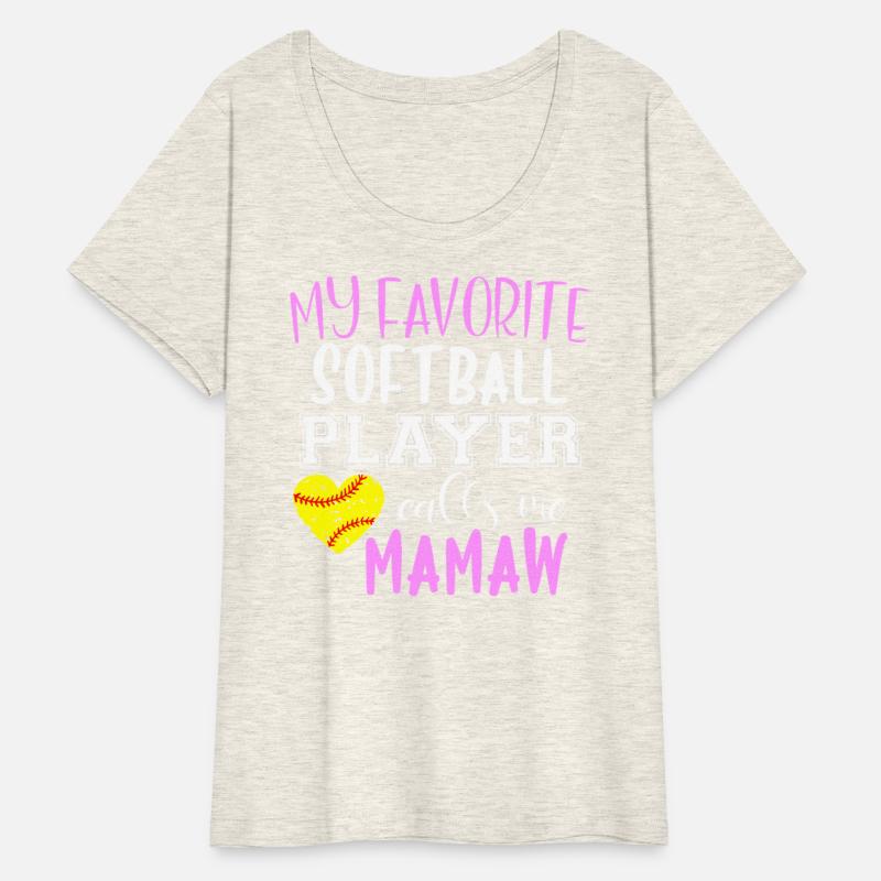 My Favorite Softball Player Call Me Mamaw