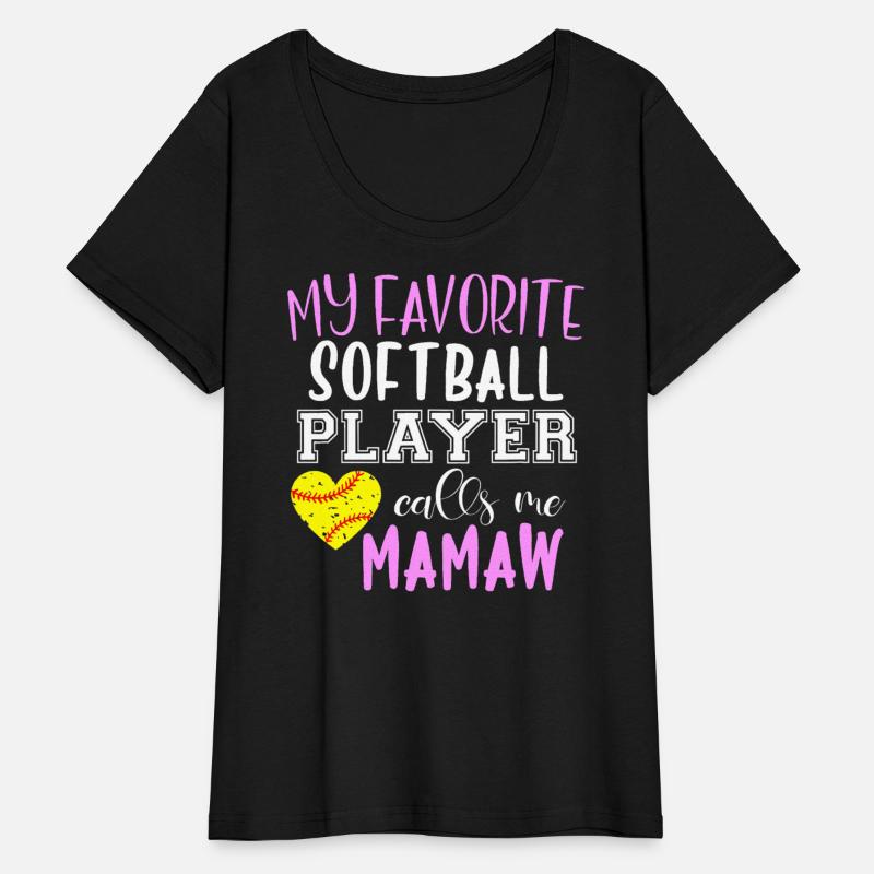 My Favorite Softball Player Call Me Mamaw