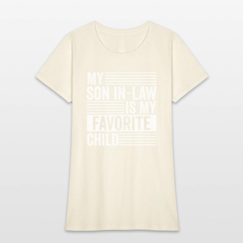 My Son In Law Is My Favorite Child Family Humor