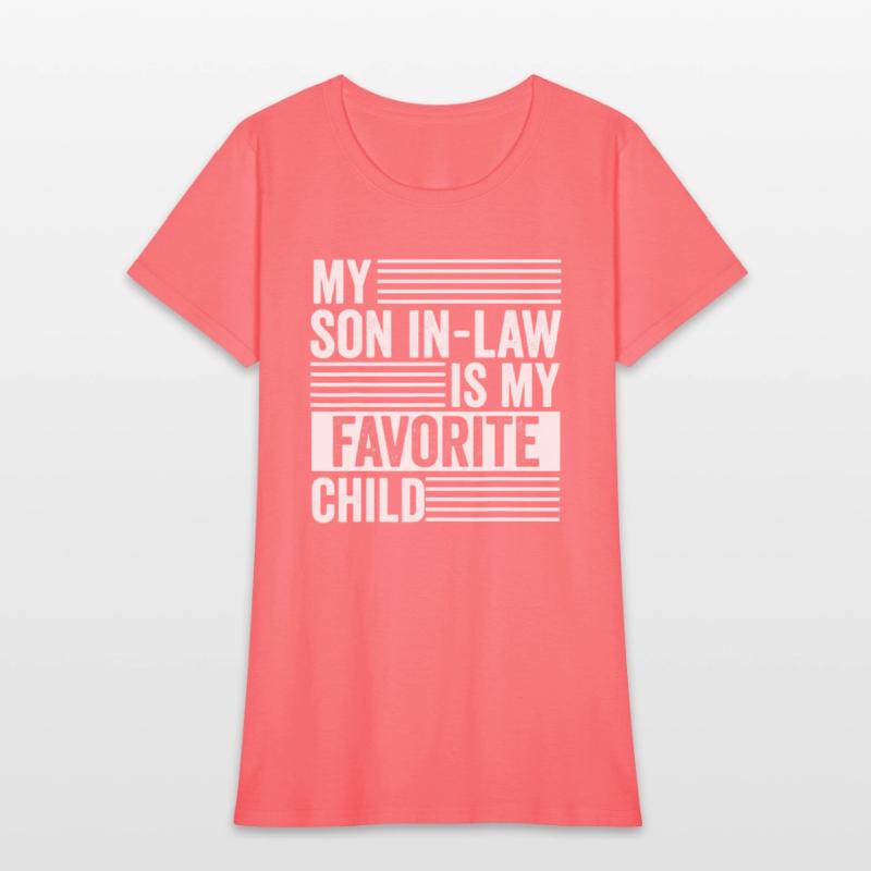 My Son In Law Is My Favorite Child Family Humor