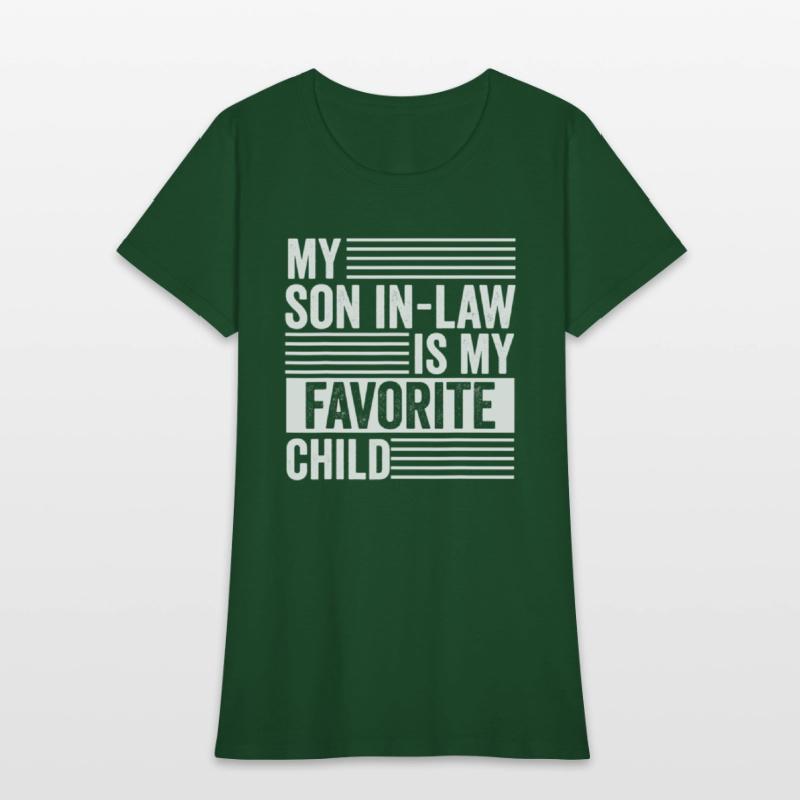 My Son In Law Is My Favorite Child Family Humor