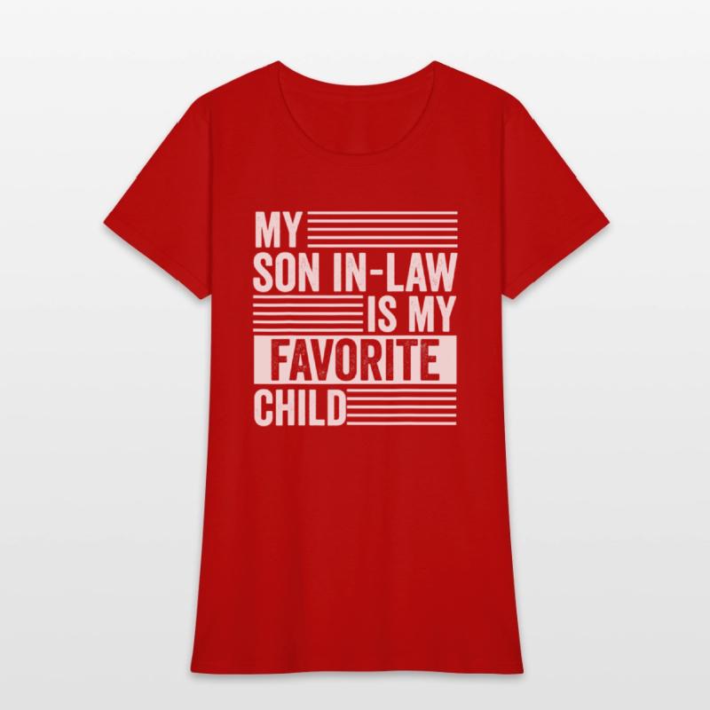 My Son In Law Is My Favorite Child Family Humor