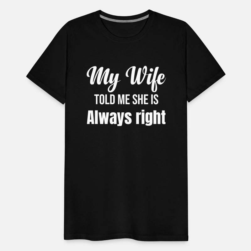 My wife told me, She is always right Couple