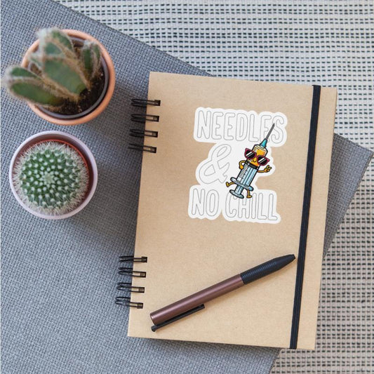 NEEDLES AND NO CHILL - NURSE GIFT
