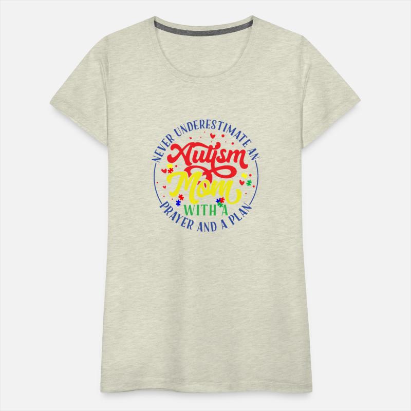 Never Underestimate An Autism Mom With A Prayer An