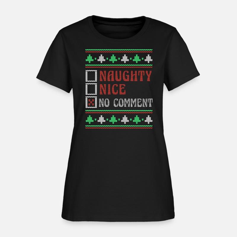 No Comment Naughty Nice Joke Funny Ugly Christmas