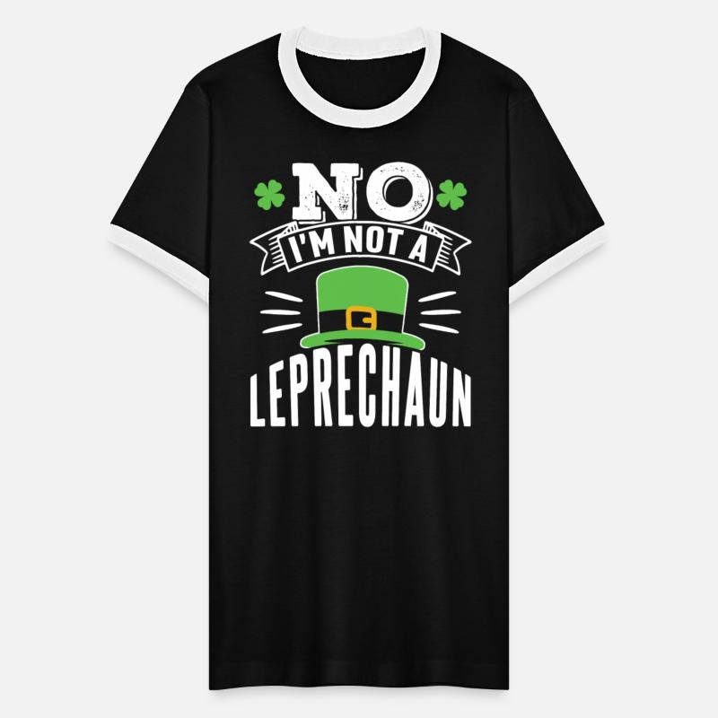 No I'm Not A Leprechaun St Patricks Day Irish