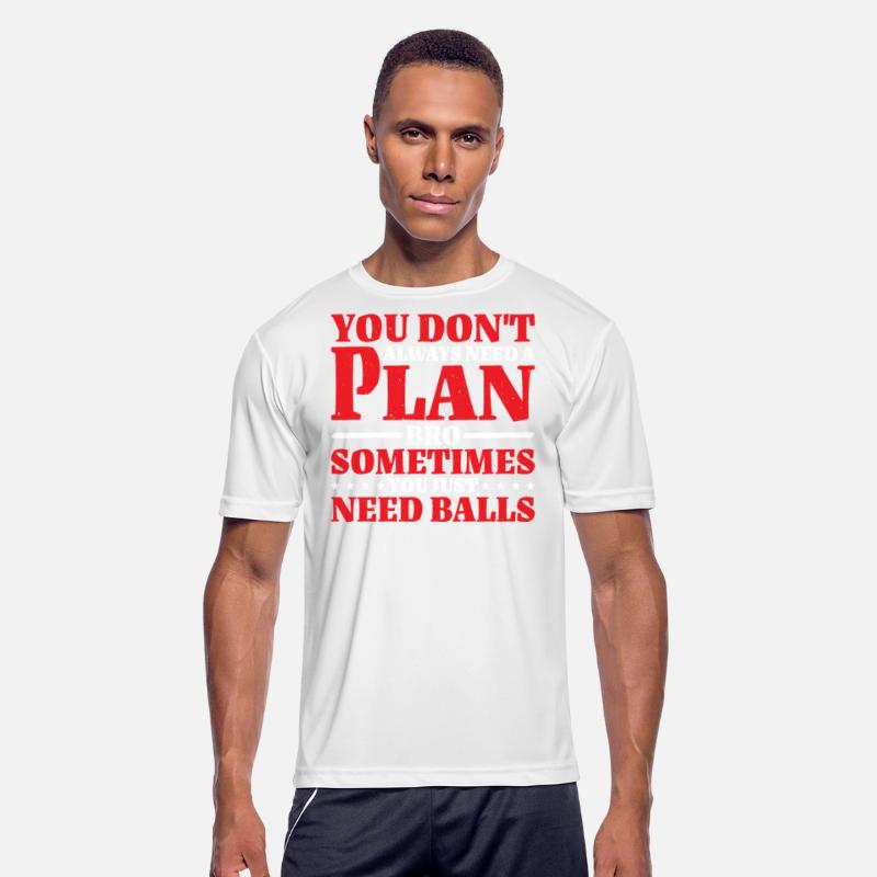 No Plan Needed Just Balls Bro 2