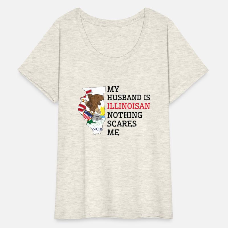 Nothing Scares Me Illinoisan Husband Illinois