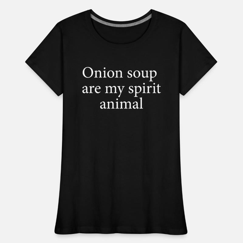 Onion Soup Is My Spirit Animal