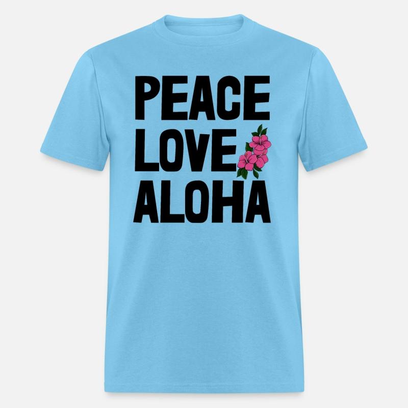 Peace Love Aloha