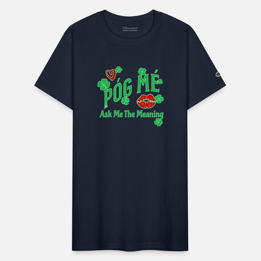 Póg Mé Ask Me The Meaning Irish Kiss Me Clover