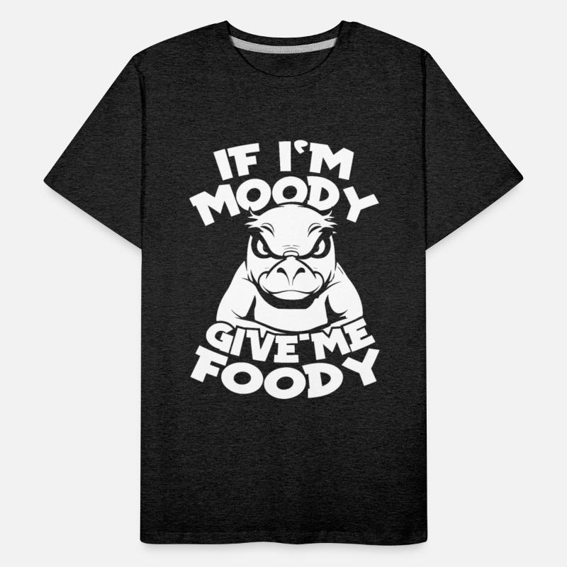 Platypus Funny If Im Moody Give Me Foody