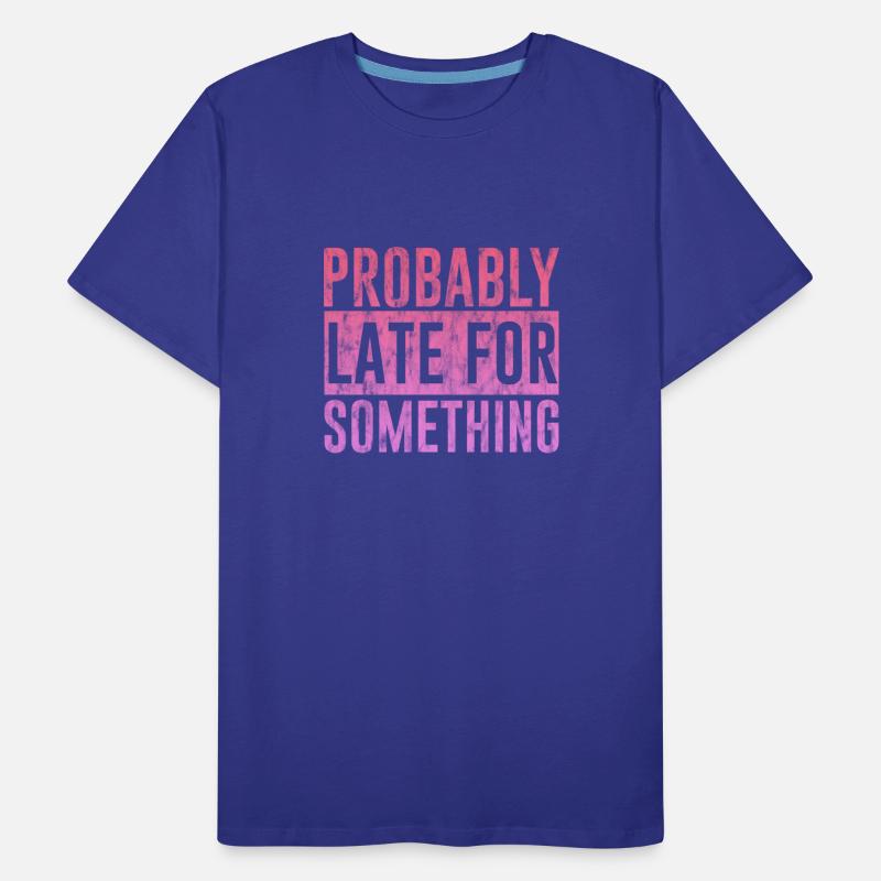 Probably Late For Something 3