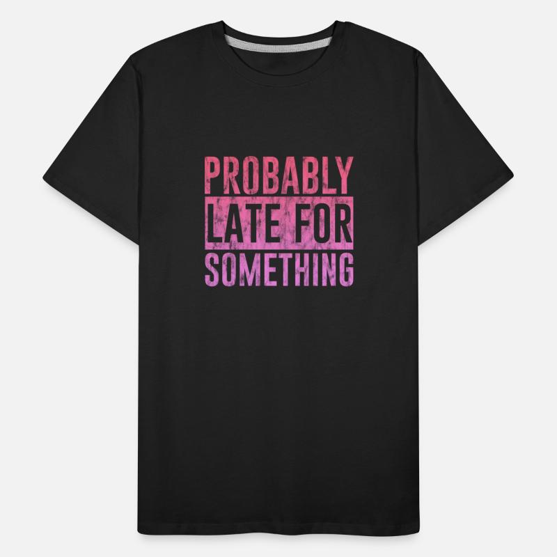 Probably Late For Something 3