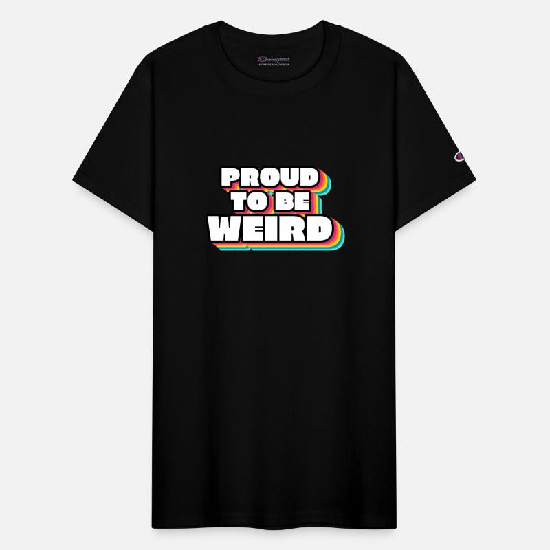 Proud To Be Weird Text Design