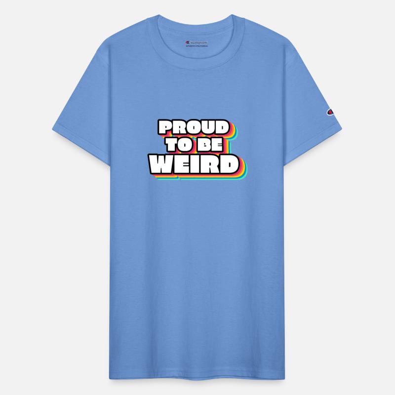 Proud To Be Weird Text Design