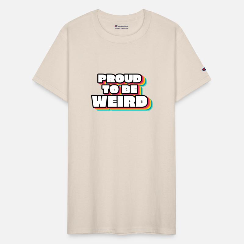 Proud To Be Weird Text Design