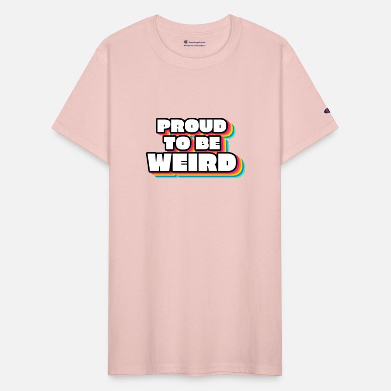 Proud To Be Weird Text Design