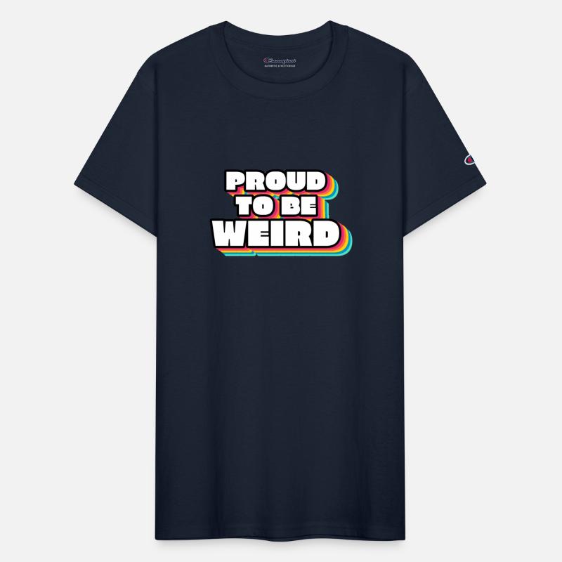 Proud To Be Weird Text Design