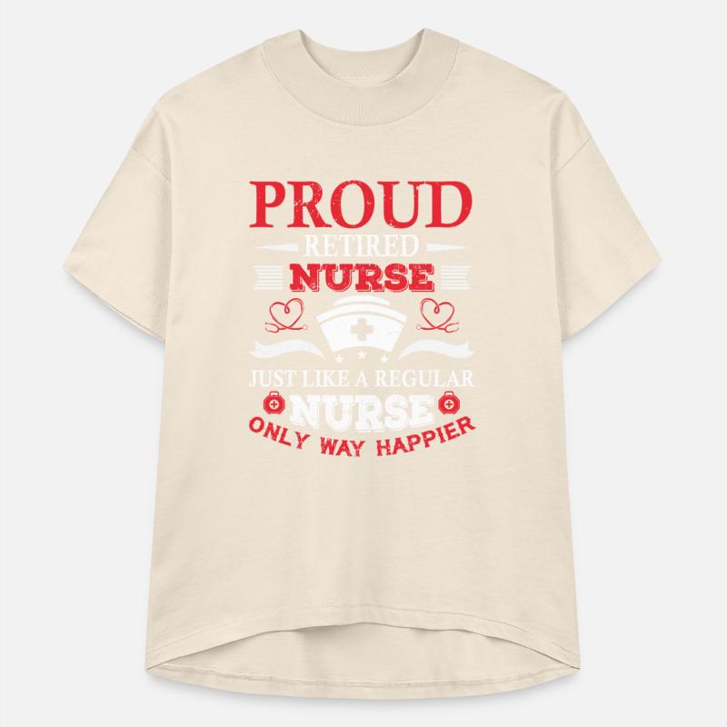 Pround Retired Nurse Just Like A Regular Nurse