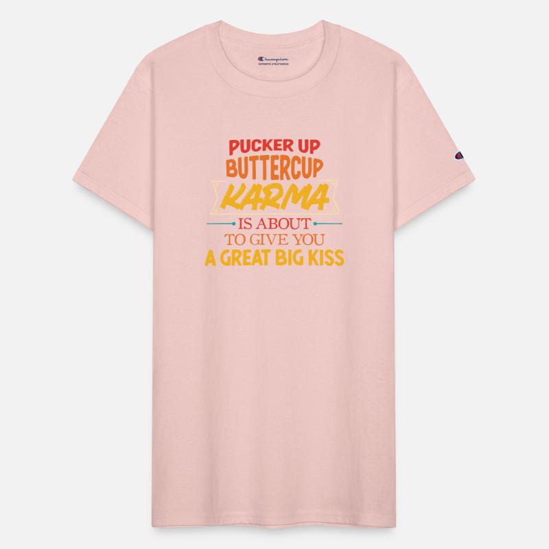 Pucker Up Buttercup Karma