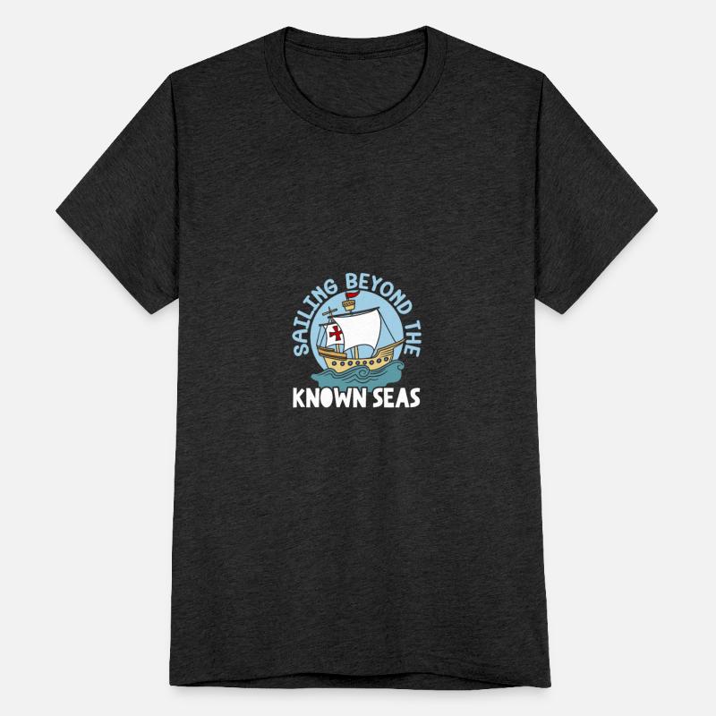 Sailing Beyond The Known Seas Columbus Day