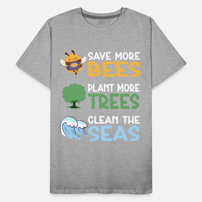 Save More Bees Plant More Trees Clean The Seas