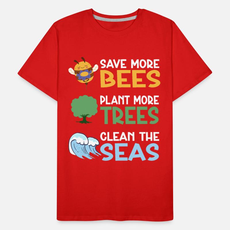 Save More Bees Plant More Trees Clean The Seas