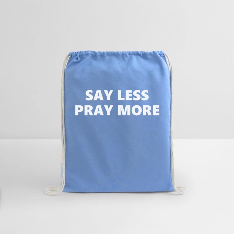 Say Less Pray More