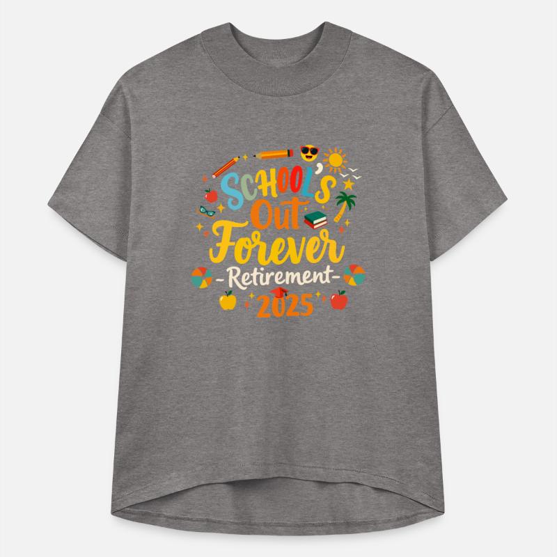 School s Out Forever Retirement 2025 Retired Teach