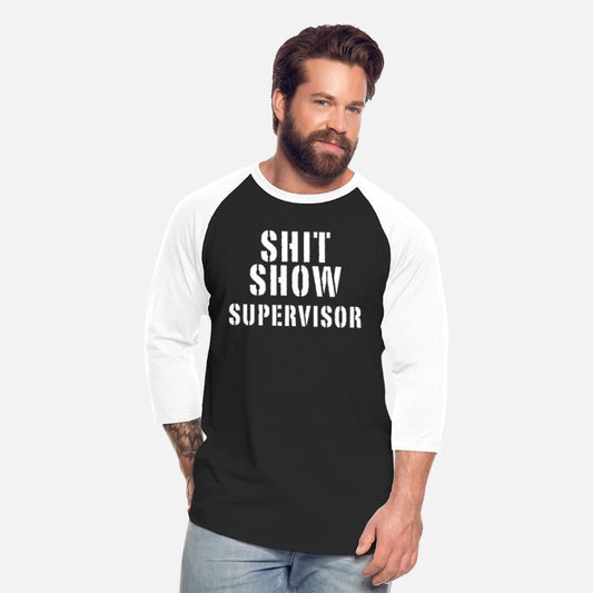 Shit Show Supervisor