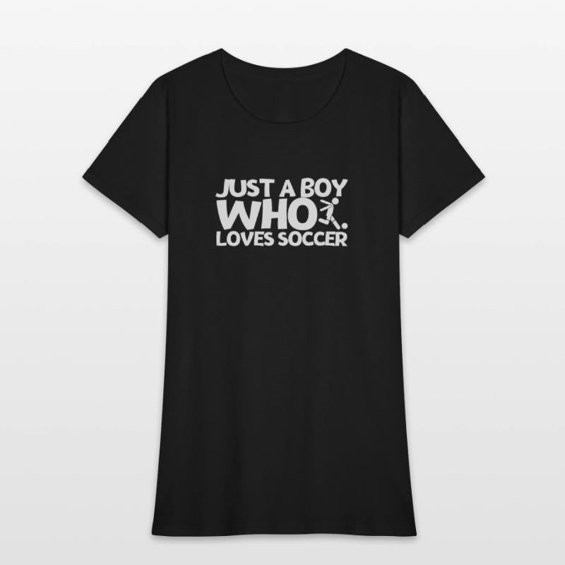 Soccer Player Just A Boy Who Loves Soccer