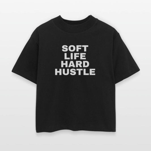 SOFT LIFE HARD HUSTLE – Ambition & Lifestyle T-Shi