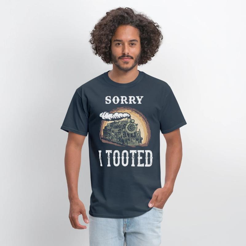 Sorry I Tooted Loves Trains Steam Train Railway