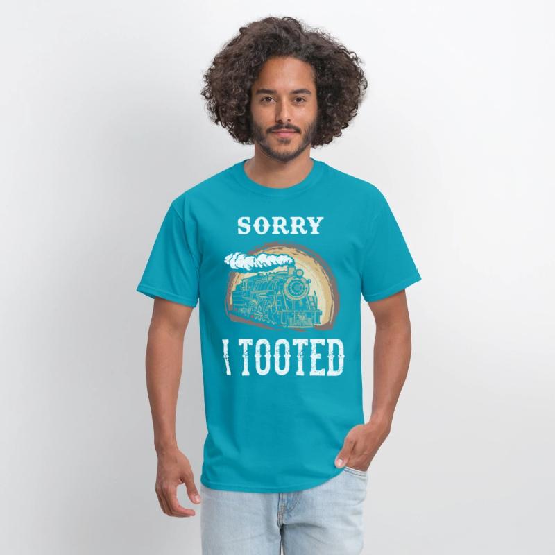 Sorry I Tooted Loves Trains Steam Train Railway