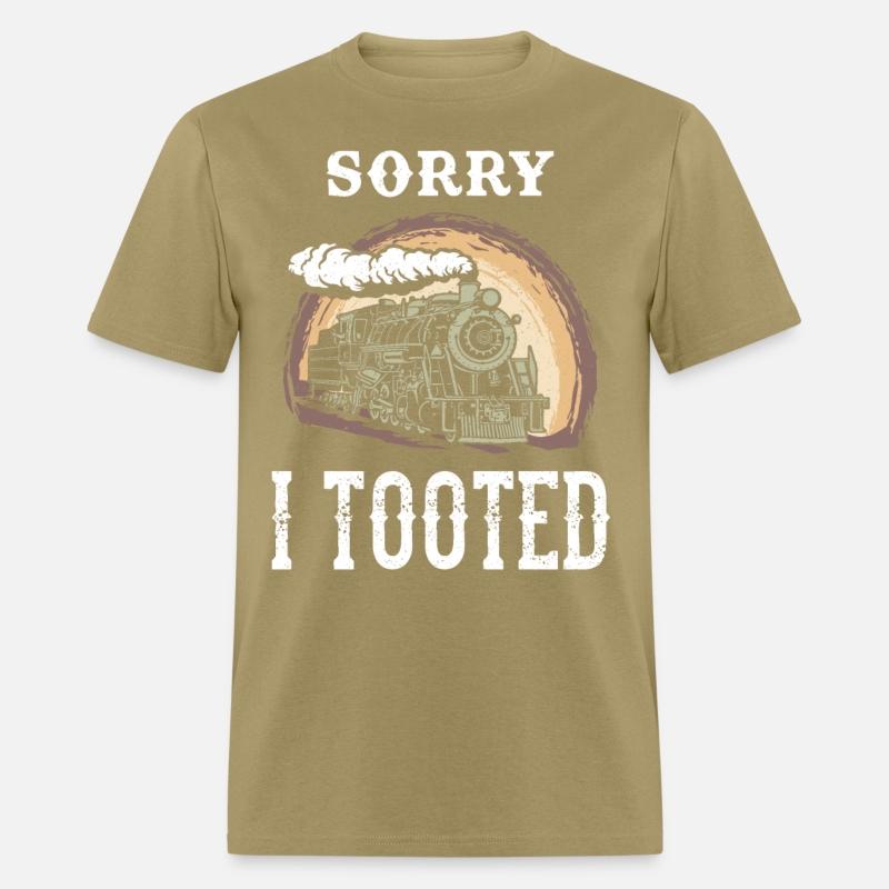 Sorry I Tooted Loves Trains Steam Train Railway