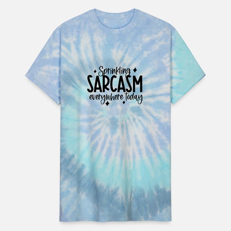 Sprinkling sarcasm everywhere today