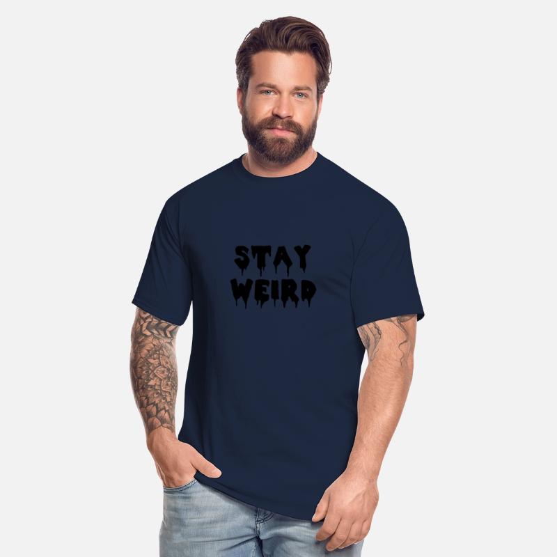 Stay Weird Weirdo Humor Typography Hipster Gift