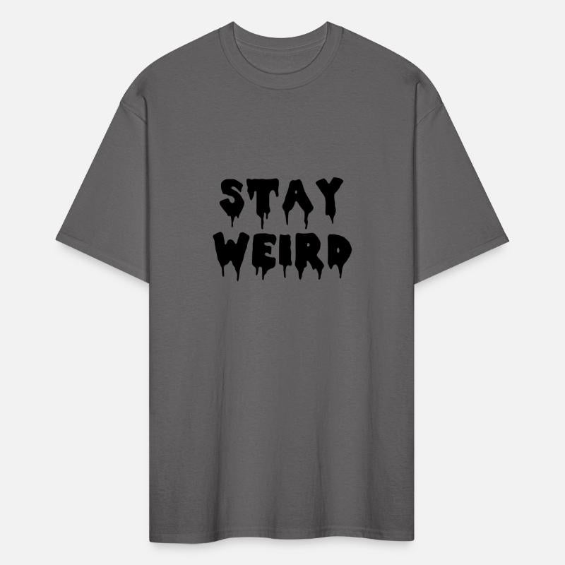 Stay Weird Weirdo Humor Typography Hipster Gift