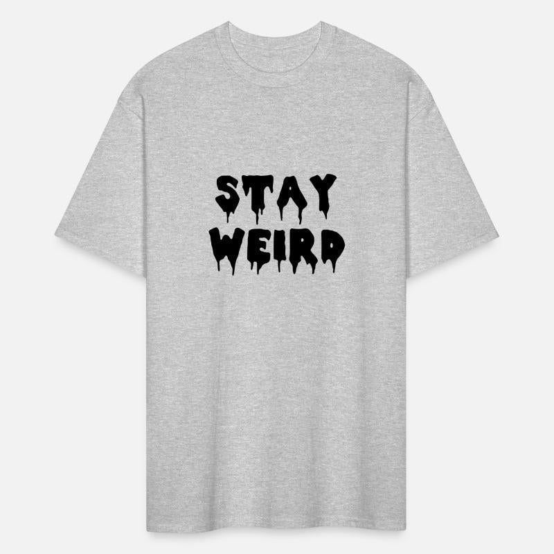 Stay Weird Weirdo Humor Typography Hipster Gift