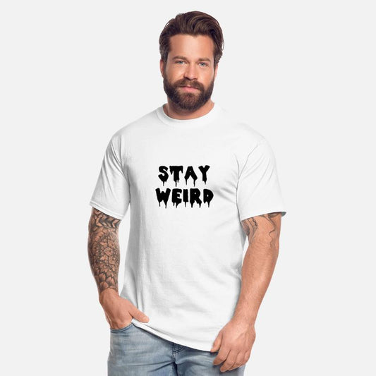 Stay Weird Weirdo Humor Typography Hipster Gift