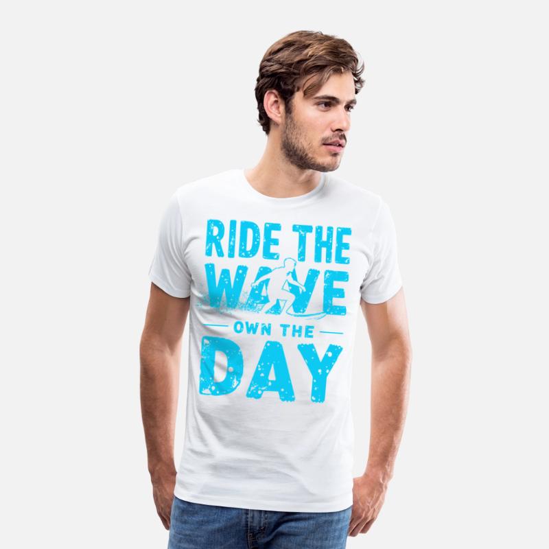 Surfer Ride the Wave – Own the Day Saying